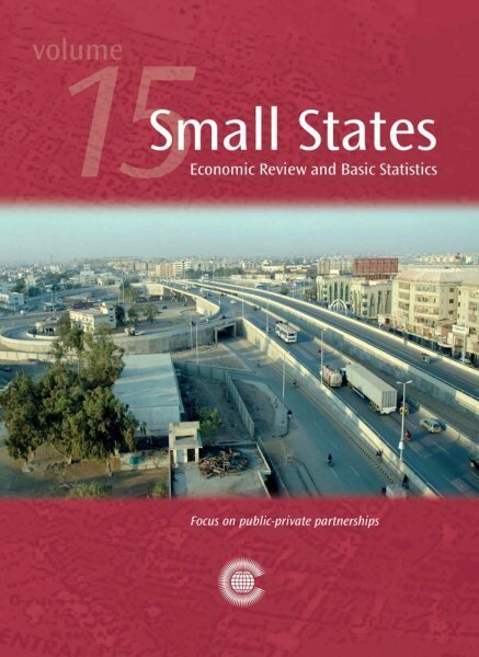 Small States: Economic Review and Basic Statistics, Volume 15: Economic Review and Basic Statistics, Volume 15, v. 15 цена и информация | Majandusalased raamatud | kaup24.ee