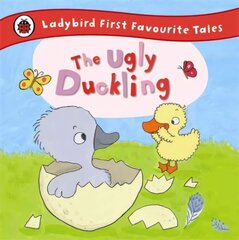 Ugly Duckling: Ladybird First Favourite Tales hind ja info | Väikelaste raamatud | kaup24.ee