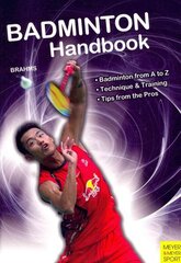 Badminton Handbook: Training, Tactics, Competition 2nd Edition hind ja info | Tervislik eluviis ja toitumine | kaup24.ee