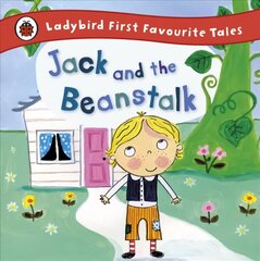 Jack and the Beanstalk: Ladybird First Favourite Tales hind ja info | Väikelaste raamatud | kaup24.ee