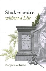 Shakespeare Without a Life цена и информация | Исторические книги | kaup24.ee