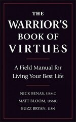 Warrior's Book Of Virtues: A Field Manual for Living Your Best Life цена и информация | Самоучители | kaup24.ee