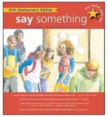 Say Something: 10th Anniversary Edition Anniversary with New Cover and ed. hind ja info | Ühiskonnateemalised raamatud | kaup24.ee