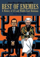Best of Enemies: A History of US and Middle East Relations: Part Three: 1984-2013 hind ja info | Fantaasia, müstika | kaup24.ee