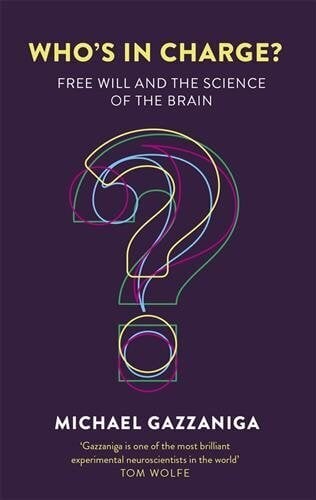 Who's in Charge?: Free Will and the Science of the Brain цена и информация | Eneseabiraamatud | kaup24.ee