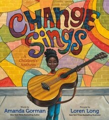 Change Sings: A Children's Anthem цена и информация | Книги для подростков и молодежи | kaup24.ee