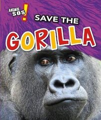 Save the Gorilla hind ja info | Noortekirjandus | kaup24.ee