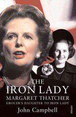The Iron Lady: Margaret Thatcher: From Grocer's Daughter to Iron Lady hind ja info | Elulooraamatud, biograafiad, memuaarid | kaup24.ee