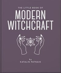 Little Book of Modern Witchcraft: A Magical Introduction to the Beliefs and Practice цена и информация | Самоучители | kaup24.ee