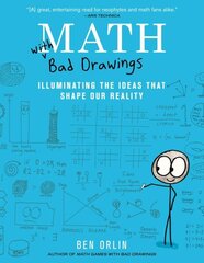 Math with Bad Drawings: Illuminating the Ideas That Shape Our Reality hind ja info | Majandusalased raamatud | kaup24.ee