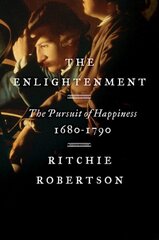 Enlightenment: The Pursuit of Happiness, 1680-1790 цена и информация | Исторические книги | kaup24.ee