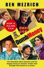 Dumb Money: The Major Motion Picture, Based on the Bestselling Novel Previously Published as the Antisocial Network Film tie-in edition цена и информация | Книги по социальным наукам | kaup24.ee