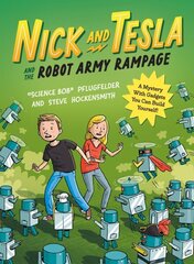 Nick and Tesla and the Robot Army Rampage: A Mystery with Gadgets You Can Build Yourself цена и информация | Книги для подростков и молодежи | kaup24.ee