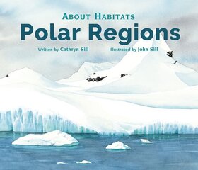 About Habitats: Polar Regions hind ja info | Noortekirjandus | kaup24.ee