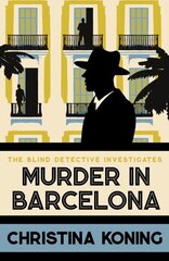 Murder in Barcelona: The thrilling inter-war mystery series цена и информация | Фантастика, фэнтези | kaup24.ee