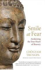 Smile at Fear: Awakening the True Heart of Bravery hind ja info | Usukirjandus, religioossed raamatud | kaup24.ee