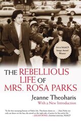 Rebellious Life of Mrs. Rosa Parks цена и информация | Биографии, автобиогафии, мемуары | kaup24.ee