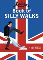 Monty Python's Book of Silly Walks цена и информация | Книги для подростков и молодежи | kaup24.ee