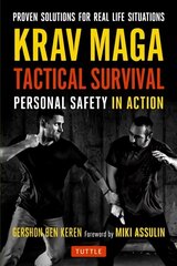 Krav Maga Tactical Survival: Personal Safety in Action. Proven Solutions for Real Life Situations цена и информация | Книги о питании и здоровом образе жизни | kaup24.ee