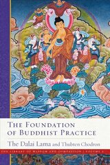 The Foundation of Buddhist Practice: The Library of Wisdom and Compassion, Volume 2 hind ja info | Usukirjandus, religioossed raamatud | kaup24.ee