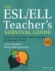 The ESL/ELL Teacher's Survival Guide: Ready-to-Use Strategies, Tools, and Activities for Teaching All Levels, 2nd edition цена и информация | Книги по социальным наукам | kaup24.ee