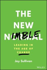 New Nimble: Leading in the Age of Change цена и информация | Книги по экономике | kaup24.ee