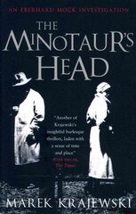 Minotaur's Head: An Eberhard Mock Investigation цена и информация | Фантастика, фэнтези | kaup24.ee