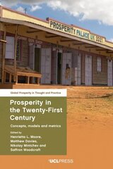 Prosperity in the Twenty-First Century: Concepts, Models and Metrics цена и информация | Энциклопедии, справочники | kaup24.ee