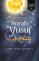 Lessons from Surah Yusuf цена и информация | Духовная литература | kaup24.ee