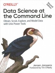 Data Science at the Command Line: Obtain, Scrub, Explore, and Model Data with Unix Power Tools 2nd New edition цена и информация | Книги по экономике | kaup24.ee