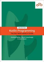 Kotlin Programming: The Big Nerd Ranch Guide 2nd edition цена и информация | Книги по экономике | kaup24.ee