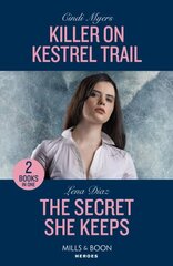 Killer On Kestrel Trail / The Secret She Keeps: Killer on Kestrel Trail (Eagle Mountain: Critical Response) / the Secret She Keeps (A Tennessee Cold Case Story) hind ja info | Fantaasia, müstika | kaup24.ee