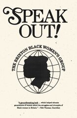 Speak Out!: The Brixton Black Women's Group hind ja info | Ühiskonnateemalised raamatud | kaup24.ee