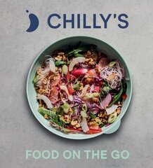 Food on the Go: The Chilly's Cookbook hind ja info | Retseptiraamatud | kaup24.ee