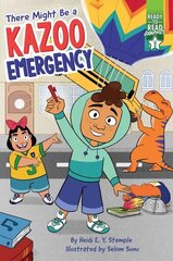 There Might Be a Kazoo Emergency: Ready-To-Read Graphics Level 2 цена и информация | Книги для подростков и молодежи | kaup24.ee