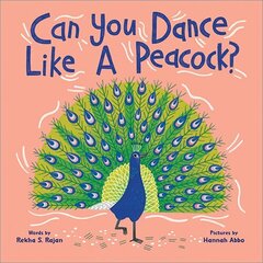 Can You Dance Like a Peacock? hind ja info | Noortekirjandus | kaup24.ee