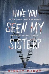 Have You Seen My Sister цена и информация | Книги для подростков и молодежи | kaup24.ee