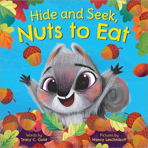 Hide and Seek, Nuts to Eat hind ja info | Väikelaste raamatud | kaup24.ee