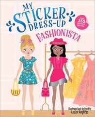 My Sticker Dress-Up: Fashionista hind ja info | Väikelaste raamatud | kaup24.ee