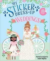 My Sticker Dress-Up: Weddings hind ja info | Väikelaste raamatud | kaup24.ee
