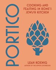 Portico: Cooking and Feasting in Rome's Jewish Kitchen hind ja info | Retseptiraamatud  | kaup24.ee