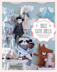 Sew Cute Toys: 24 Gifts to Make and Treasure hind ja info | Tervislik eluviis ja toitumine | kaup24.ee