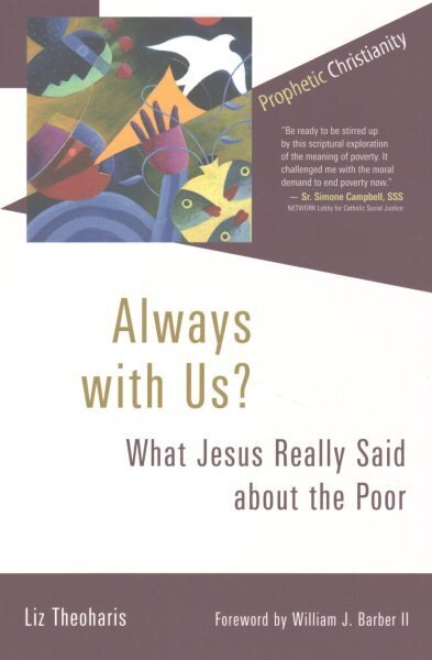 Always with Us?: What Jesus Really Said about the Poor hind ja info | Usukirjandus, religioossed raamatud | kaup24.ee