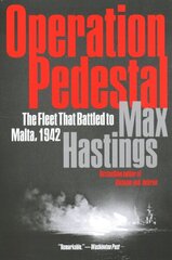 Operation Pedestal: The Fleet That Battled to Malta, 1942 цена и информация | Исторические книги | kaup24.ee