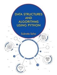 Data Structures and Algorithms Using Python hind ja info | Majandusalased raamatud | kaup24.ee