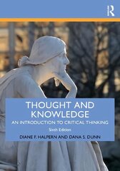 Thought and Knowledge: An Introduction to Critical Thinking 6th edition цена и информация | Книги по социальным наукам | kaup24.ee