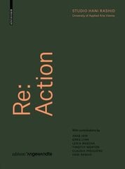 Re: Action: Urban Resilience, Sustainable Growth, and the Vitality of Cities and Ecosystems in the Post-Information Age цена и информация | Книги по архитектуре | kaup24.ee