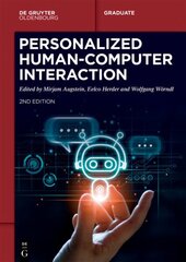 Personalized Human-Computer Interaction 2nd Revised edition цена и информация | Книги по экономике | kaup24.ee