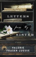 Letters from My Sister - A Novel цена и информация | Фантастика, фэнтези | kaup24.ee