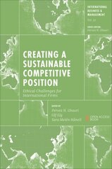 Creating a Sustainable Competitive Position: Ethical Challenges for International Firms цена и информация | Книги по экономике | kaup24.ee